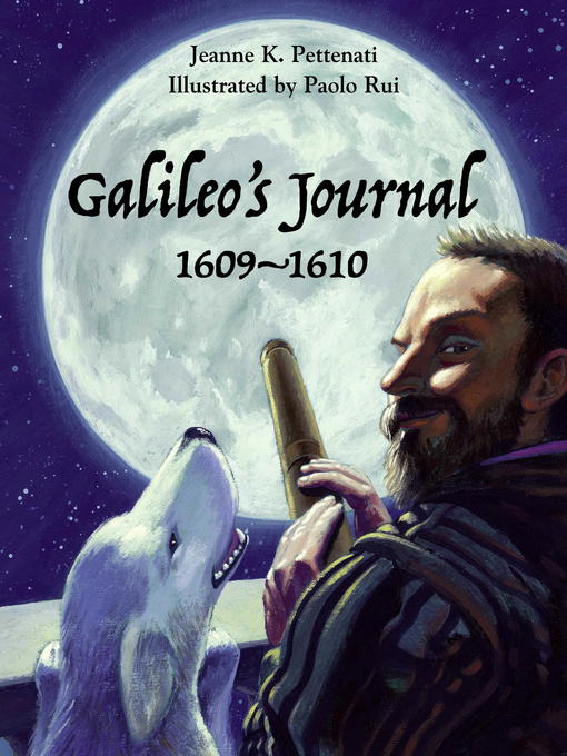 Title details for Galileo's Journal, 1609–1610 by Jeanne Pettenati - Available